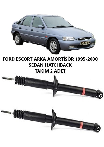 Ford Escort 1996-2000 Arka Amortisör Sedan Hatchback Takım 2 Adet