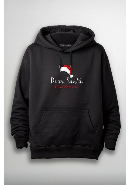 Dear Santa I Can Explain Yılbaşı Christmas Baskılı Unisex Hoodie