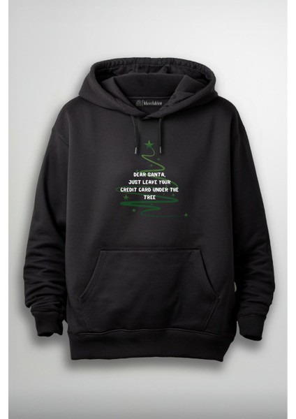 Dear Santa Just Leave Your Credit Card Under The Tree Yılbaşı Christmas Baskılı Unisex Hoodie