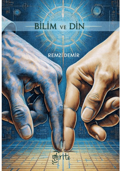 Bilim ve Din - Remzi Demir