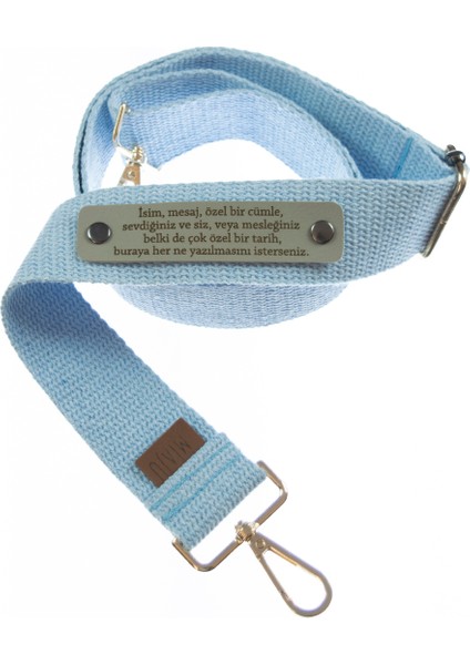 Açık Mavi Renk, Isme Özel Stil Sahiplerine Eşsiz Hediye Omuz Askısı, 120 cm Ayarlanabilir Uzunluk
