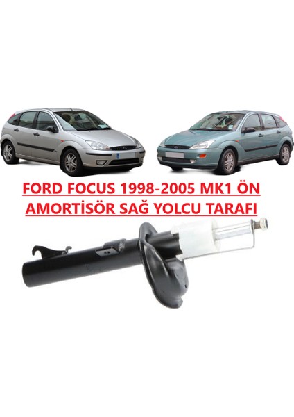 Ford Focus 1998-2005 Ön Amortisör Sağ Yolcu Tarafı