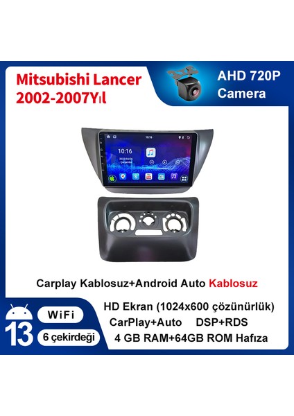 Mitsubishi Lancer 2002-2007 Yıl Android Sürüm 13 Kablosuz Carplay Navigasyon Multimedya 9 Inç Ekran 4 Ram +64 GB Hafıza Çerçeveli ve Arka Görüş Kameralı