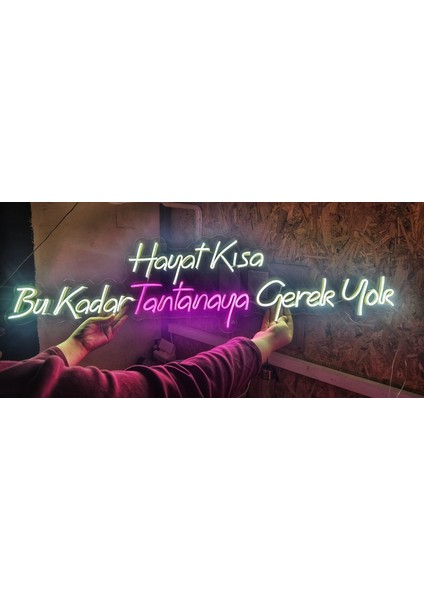 Cizgineon Hayat Kısa Bu Kadar Tantanaya Gerek Yok Işıklı Neon LED Duvar Dekarasyon