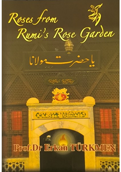 Roses From Rumi's Rose Garden