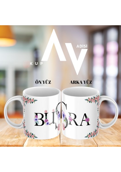 Çiçekli İsim Baskılı Kupa Bardak-Lütfen Yazdırmak Istediğiniz Ismi Ürün Soru Kısmından Iletiniz