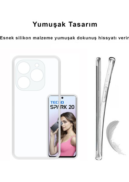 Tecno Spark 20 Kılıf Şeffaf Kamera Korumalı Esnek Yumuşak Silikon