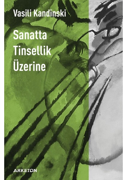 Sanatta Tinsellik Üzerine - Vasili Kandinski