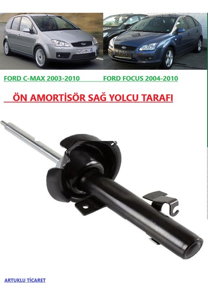 Ford Focus 2004-2010 C-Max 2003-2010 Ön Amortisör Sağ Yolcu Tarafı