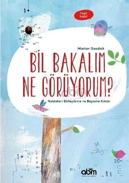 Bil Bakalım Ne Görüyorum? - Boyama Etkinlik Kitabı - 4 Yaş Üzeri Çocuklar Için Eğitici Ve Öğretici