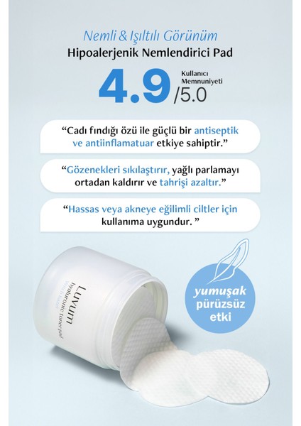 Hyalüronik Asit ve Cadı Fındığı Içeren Nemlendirici Tonikli Ped Luvum Toner Pad 60 Adet