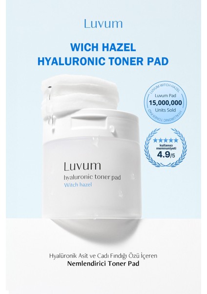 Hyalüronik Asit ve Cadı Fındığı Içeren Nemlendirici Tonikli Ped Luvum Toner Pad 60 Adet