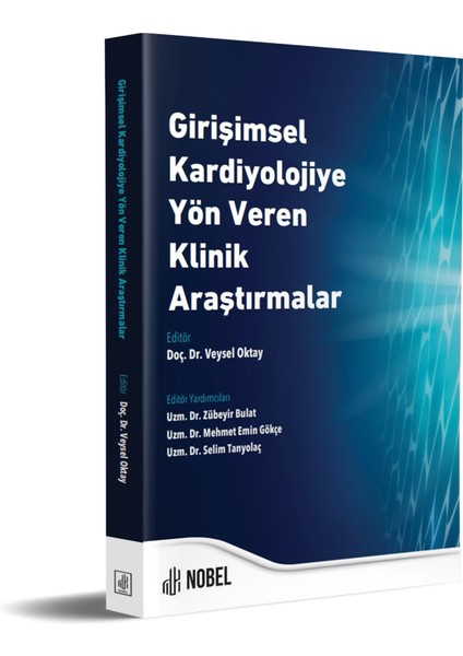 Girişimsel Kardiyolojiye Yön Veren Klinik Araştırmalar