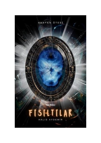 Yaldızlı Fısıltılar - Prof. Dr. Halis Aydemir