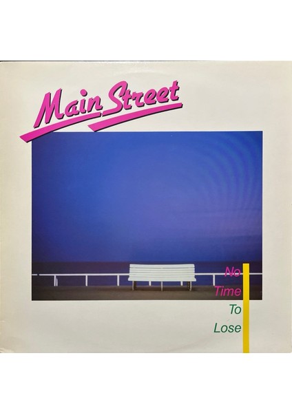 Main Street – No Time To Lose Lp Plak