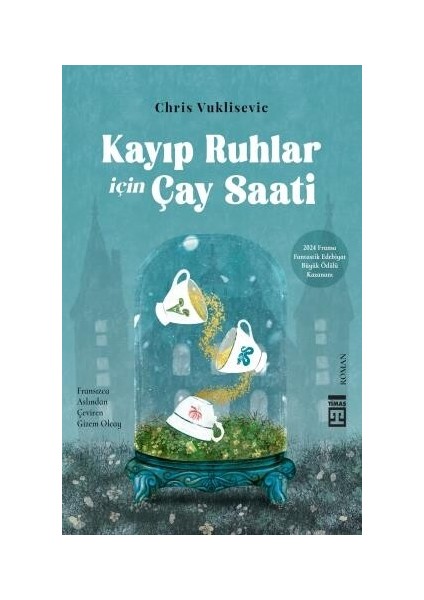 Kayıp Ruhlar Için Çay Saati - Chris Vuklisevic
