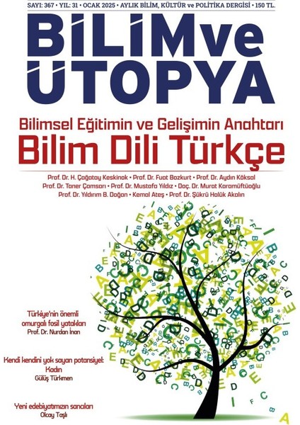 Bilim Ve Ütopya Dergi 367.Sayı (Ocak 2025)
