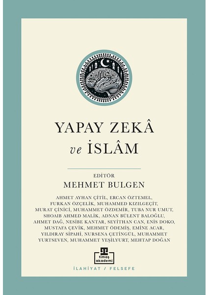 Yapay Zeka ve İslam - Mehmet Bülgen