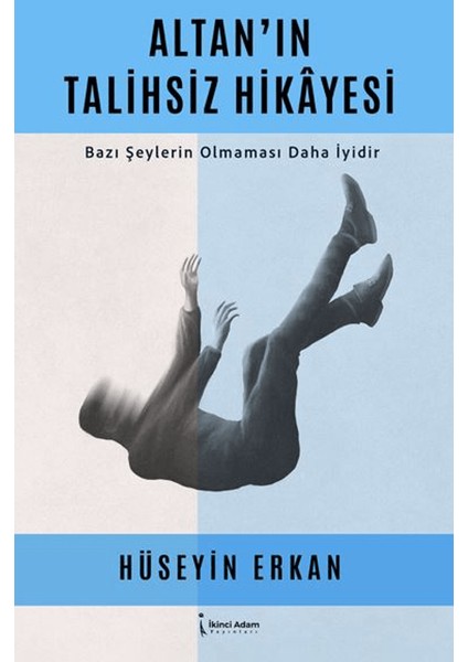 Altan’ın Talihsiz Hikayesi - Hüseyin Erkan