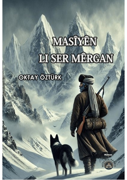 Masiyên Li Ser Mêrgan - Oktay Öztürk