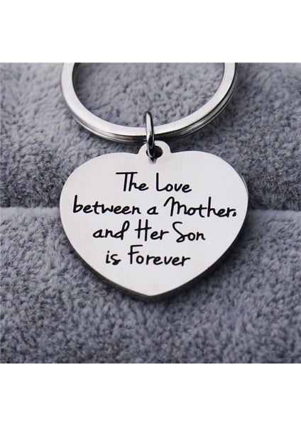 Anneler Günü si: Bir Anne İle Oğlu Arasındaki Aşk Sonsuza Dek Keychain (Yurt Dışından)