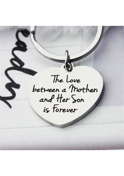 Anneler Günü si: Bir Anne İle Oğlu Arasındaki Aşk Sonsuza Dek Keychain (Yurt Dışından) modelleri