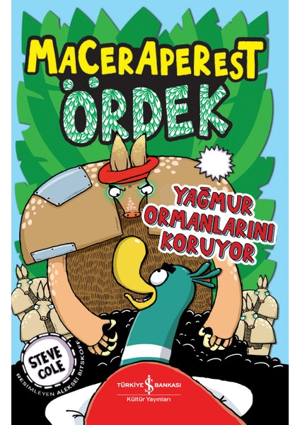 Maceraperest Ördek Yağmur Ormanlarını Koruyor - Steve Cole