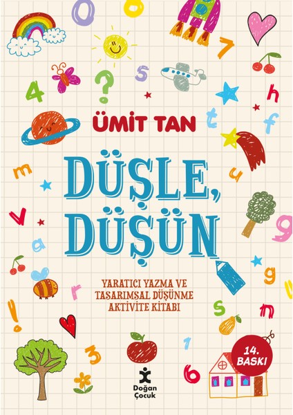 Düşle Düşün: Yaratıcı Yazma ve Tasarımsal Düşünme Aktivite Kitabı