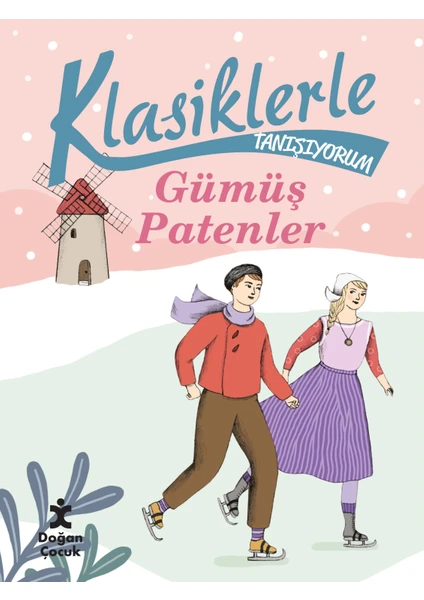 Klasiklerle Tanışıyorum Gümüş Patenler