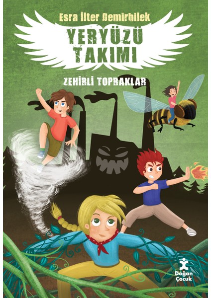 Yeryüzü Takımı 2 Zehirli Topraklar - Esra İlter Demirbilek