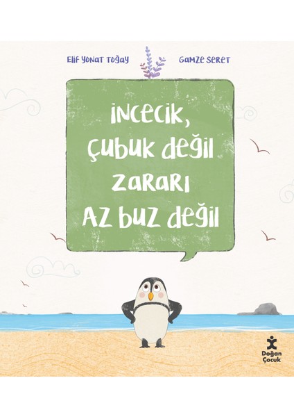 Incecik, Çubuk Değil Zararı Az Buz Değil - Elif Yonat Toğay