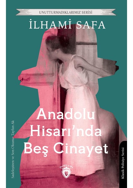 Anadolu Hisarında Beş Cinayet Unutturmadıklarımız Serisi