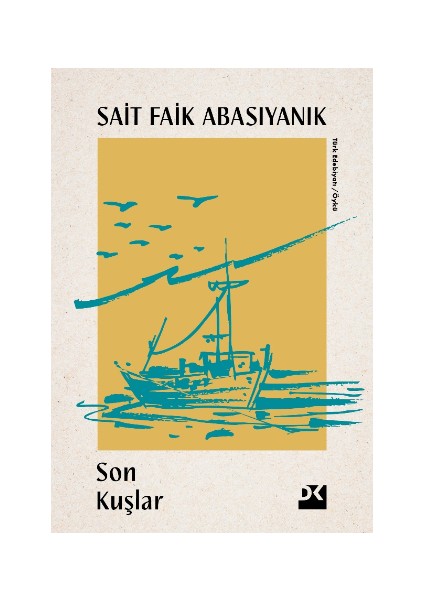 Son Kuşlar - Sait Faik Abasıyanık