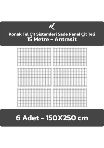 6 Adet Panel Çit Teli 150 x 250 cm 4 mm Tel Kalınlığı 55 x 150 mm Göz Aralığı