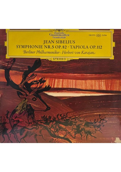 Jean Sibelius – Herbert Von Karajan · Berliner Philharmoniker ‎– Symphonie Nr. 5 Op. 82 • Tapiola Op. 112 1967 Baskı (Plak)