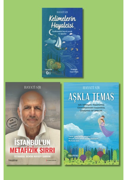 İstanbul'un Metafizik Sırrı - Aşkla Temas - Kelimelerin Hayalcisi 3 Kitap - Hayati Sır