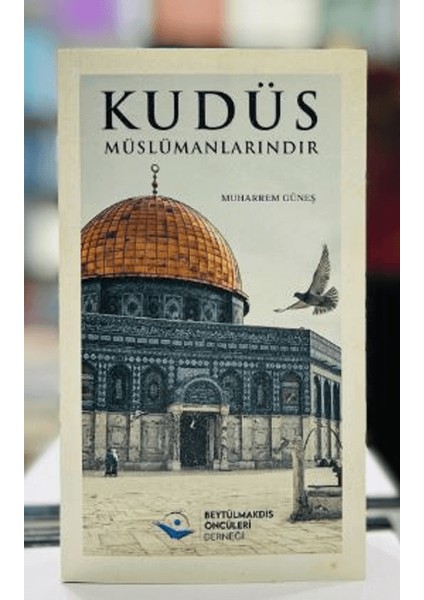 Kudüs Müslümanlarındır - Muharrem Güneş