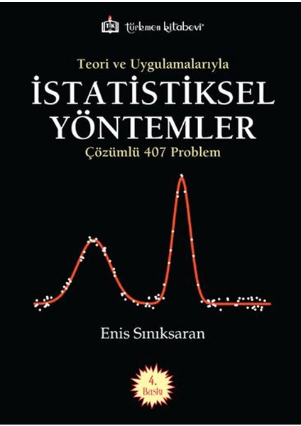 Teori ve Uygulamalarıyla İstatistiksel Yöntemler - Enis Sınıksaran