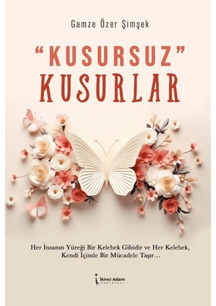 Kusursuz Kusurlar - Gamze Özer Şimşek