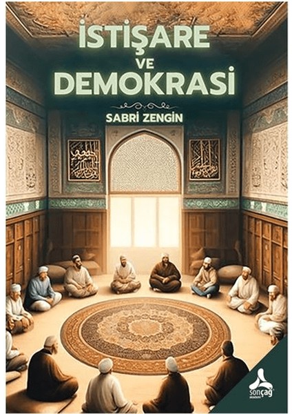 İstişare ve Demokrasi - Sabri Zengin