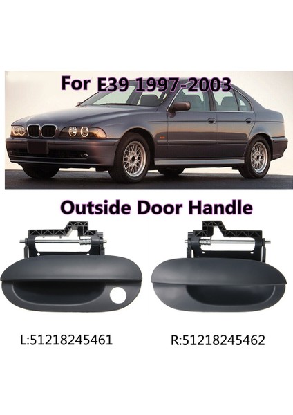 Ön Sol Sağ Dış Kapı Açıcı Kolu Dış Kapı Kolu Için E39 525I 528I 530I 1997-2003 51218245461 (Yurt Dışından)