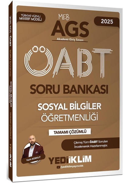 2025 Meb Ags Öabt Sosyal Bilgiler Öğretmenliği Tamamı Çözümlü Soru Bankası - Yasin Korkut