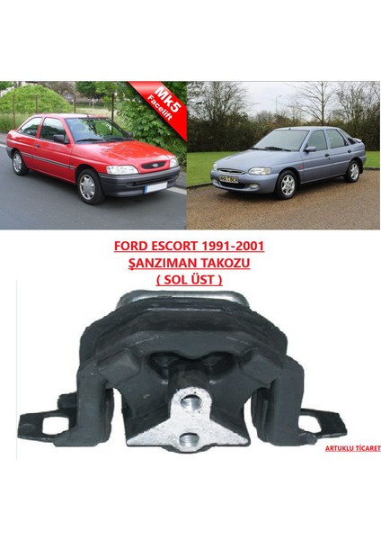 Ford Escort 1991-2001 Şanzuman Şanzıman Takozu Arka Sol Üst