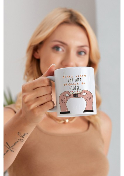 Biraz Yaram Var Ama Geçecek Baskılı Özel Baskı Tasarım Promosyon Porselen Kupa Mug Bardak Hediyelik