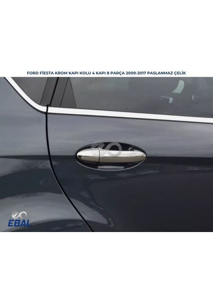 Ford Fiesta Krom Kapı Kolu 4 Kapı 2008-2017 P.Çelik
