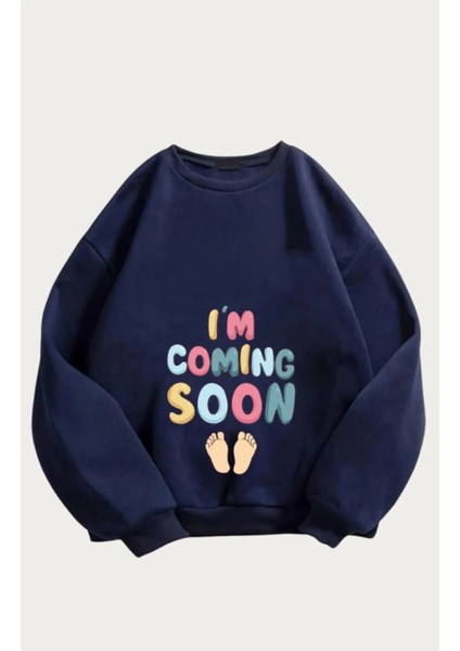 Kadın I'm Coming Soon Baskılı Hamile Oversize Bisiklet Yaka Sweatshirt