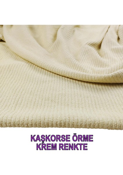 Kaşkorse Örme Krem Renkte (En 150CM x Boy 195 Cm) fiyatları