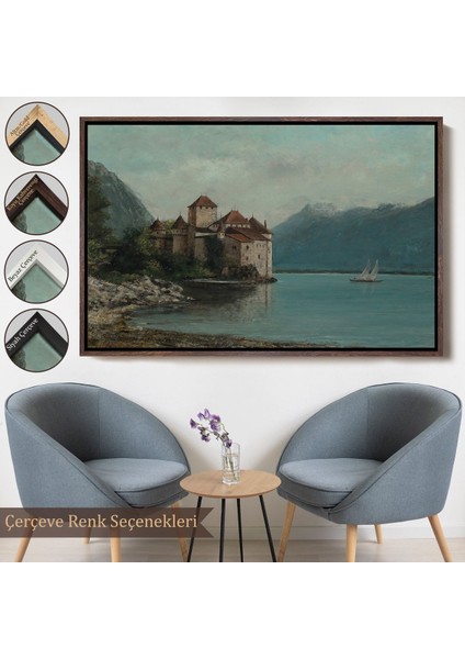 ^#canvas Serie Gustave Courbet - Cenevre Gölü'ndeki Chillon Kalesi TABLO-7094