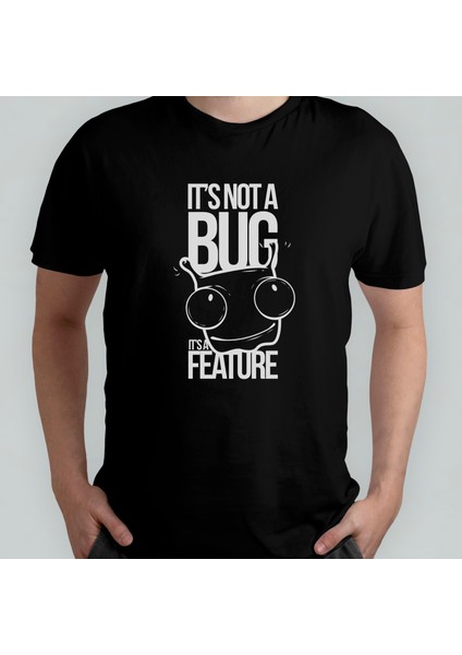 It's Not A Bug, It's A Feature Programcı %100 Pamuklu Bisiklet Yaka T-Shirt Model 1