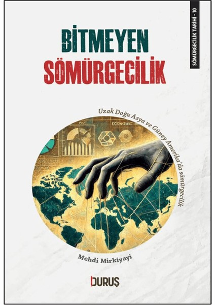 Bitmeyen Sömürgecilik - Mehdi Mirkiyayi